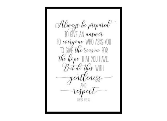 "Always be Prepared To Give An Answer 1 Peter 3:15" Bible Verse Poster Print