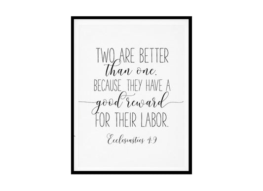 "Two Are Better Than One, Ecclesiastes 4:9" Bible Verse Poster Print