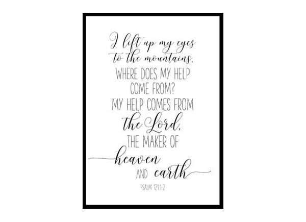 "I Lift My Eyes To the Mountains, Psalm 121" Bible Verse Poster Print