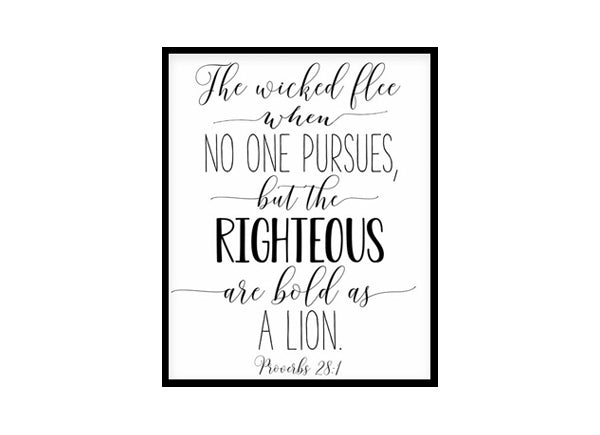 "The Righteous are Bold as a Lion, Proverbs 28:1" Bible Verse Poster Print