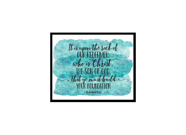 "Helaman 5:12, Remember" Bible Verse Poster Print