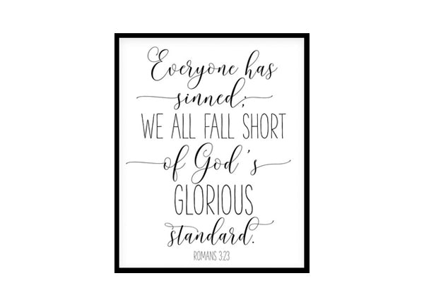 "Everyone Has Sinned, Romans 3:23" Bible Verse Poster Print