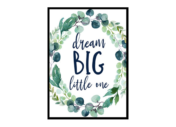 "Dream Big Little One" Boys Nursery Poster Print