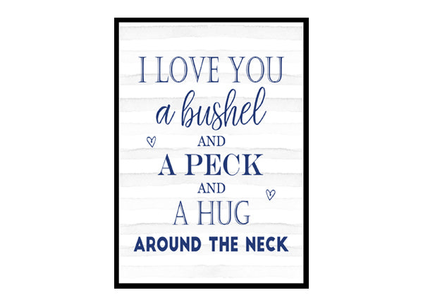 "I Love You a Bushel And A Peck" Boys Nursery Poster Print