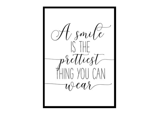 "A Smile Is The Prettiest Thing You Can Wear" Girls Quote Poster Print