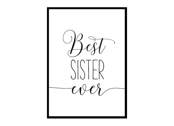 "Best Sister Ever" Girls Quote Poster Print