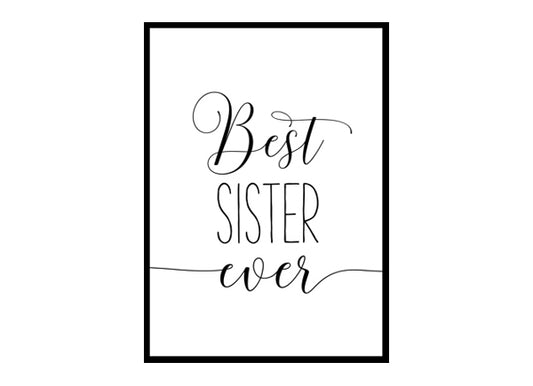 "Best Sister Ever" Girls Quote Poster Print