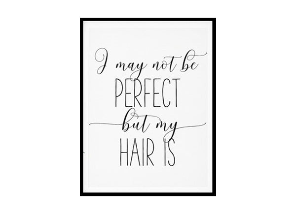 "I May Not Be Perfect" Girls Quote Poster Print