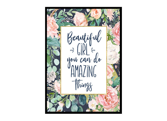 "Beautiful girl you can do amazing things" Girls Room Poster Print