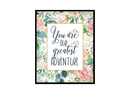 "You Are Our Greatest Adventure" Girls Room Poster Print