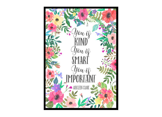 "You Is Kind You Is Smart You Is Important" Girls Room Poster Print