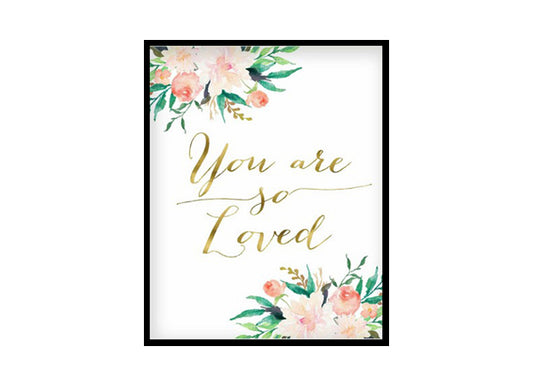 "You So Are Loved" Girls Room Poster Print