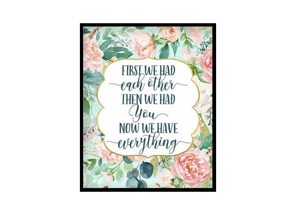 "First We Had Each Othe" Girls Room Poster Print