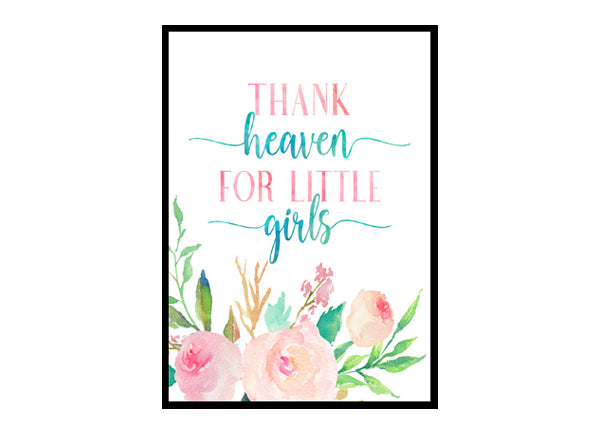 "Thank Heaven For Little Girls" Girls Room Poster Print