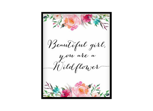 "Beautiful Girl, You Are A Wildflower" Girls Room Poster Print