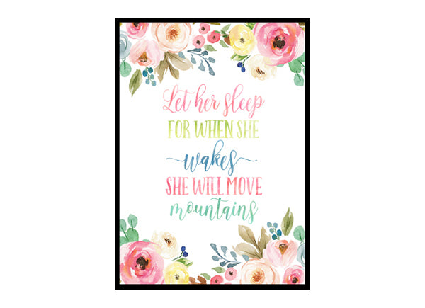 "Let Her Sleep For When She Wakes She Will Move Mountains" Girls Room Poster Print