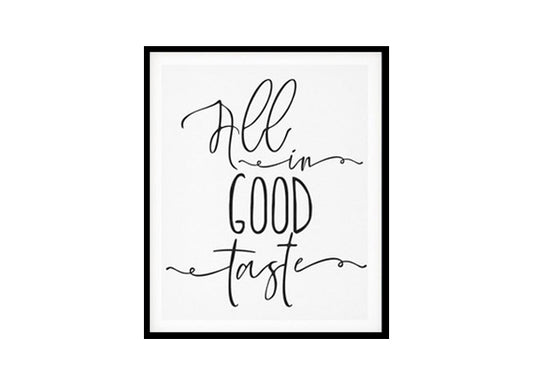 "All In Good Taste" Kitchen Wall Art Poster Print