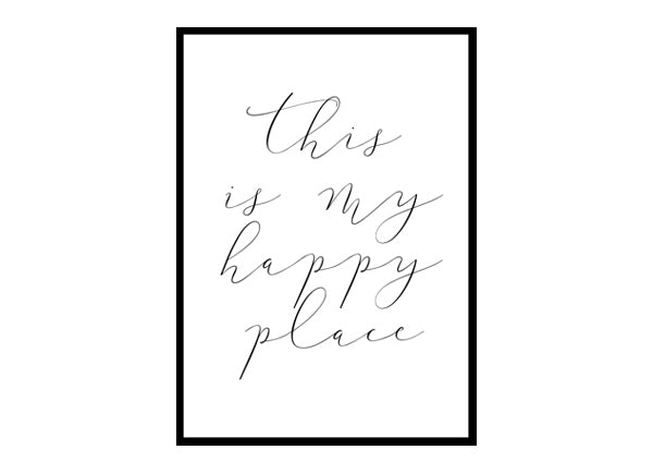 "This Is My Happy Place" Motivational Quote Poster Print
