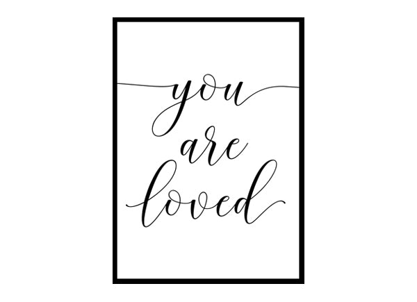 "You Are Loved" Motivational Quote Poster Print
