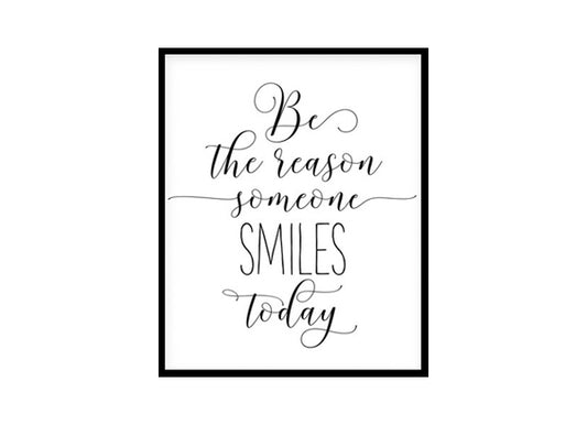 "Be The Reason Someone Smiles Todays" Childrens Nursery Room Poster Print