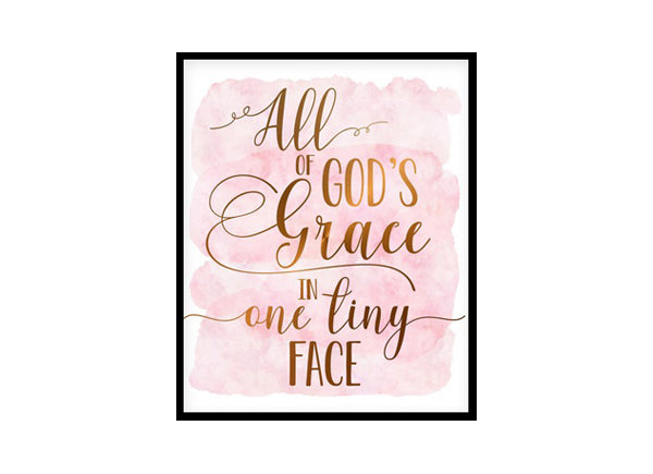 "All Of God's Grace in One Tiny Face" Childrens Nursery Room Poster Print