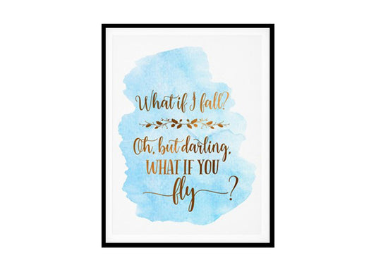 "What If I Fall" Quote  Childrens Nursery Room Poster Print