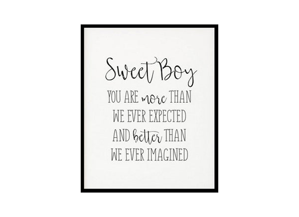 "Sweet Boy You Are More Than We Ever Expected" Childrens Nursery Room Poster Print