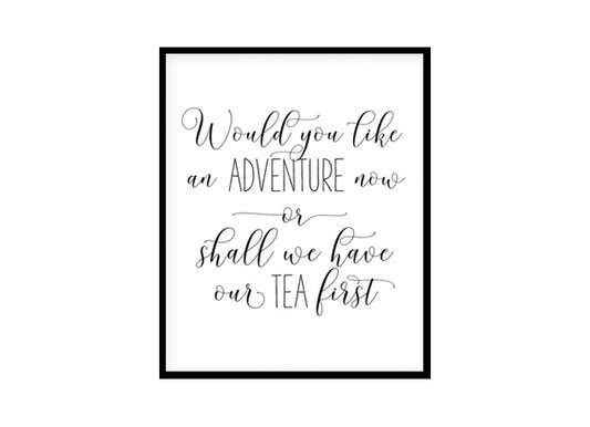 "Would You Like An Adventure Now" Childrens Nursery Room Poster Print