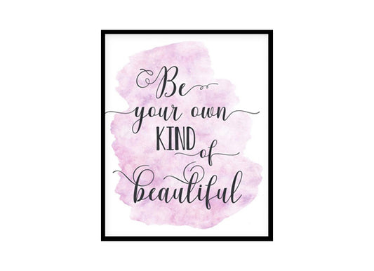 "Be Your Own Kind Of Beautiful" Childrens Nursery Room Poster Print
