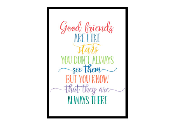 "Good Friends Are Like Stars" Quote Art Poster Print