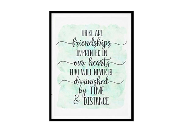 "Friendships Imprinted In Our Hearts" Quote Art Poster Print