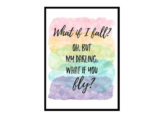 "What If I Fall" Quote Art Poster Print