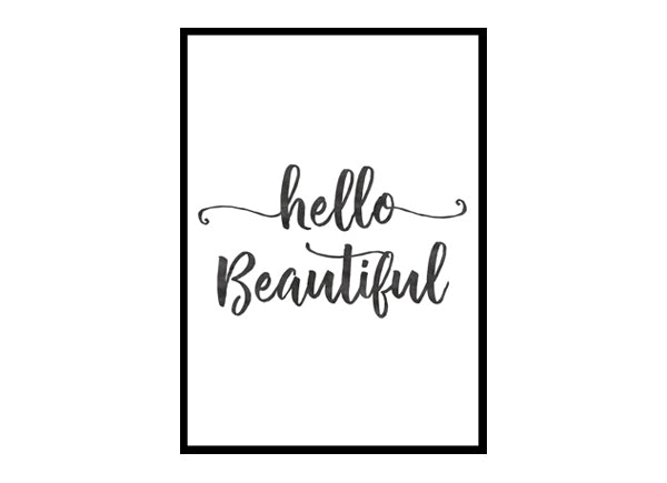 "Hello Beautiful" Quote Art Poster Print