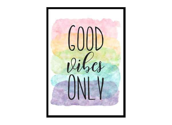 "Good Vibes Only" Quote Art Poster Print