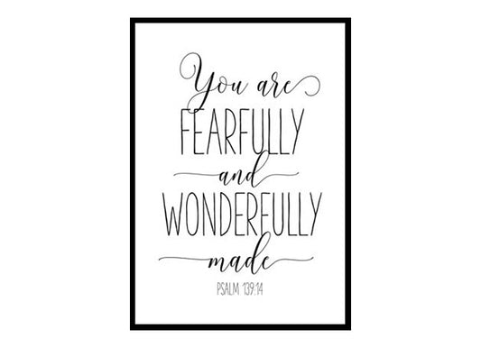 You Are Fearfully And Wonderfully Made, Psalm 139:14 Bible Verse Print Poster