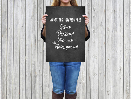 Motivational Art No Matter How You Feel,Never Give Up,Girl Quotes Room Decor