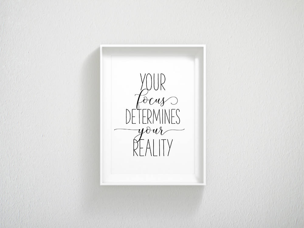 Your Focus Determines Your Reality, Nursery Printables, Nursery Decor Girl Boy