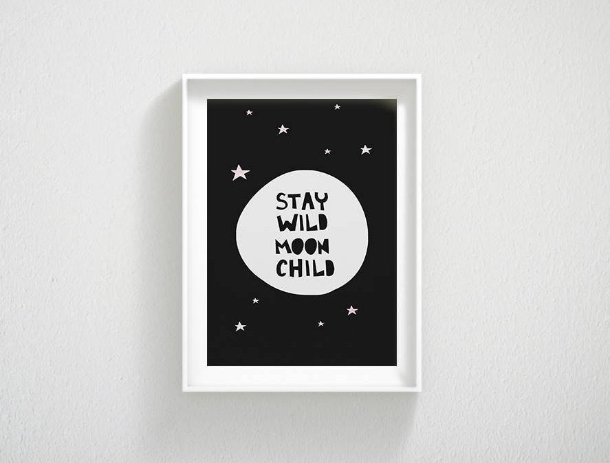 Printable Poster Stay Wild Moon Child, Funny Print, Kids Room Nursery Decor