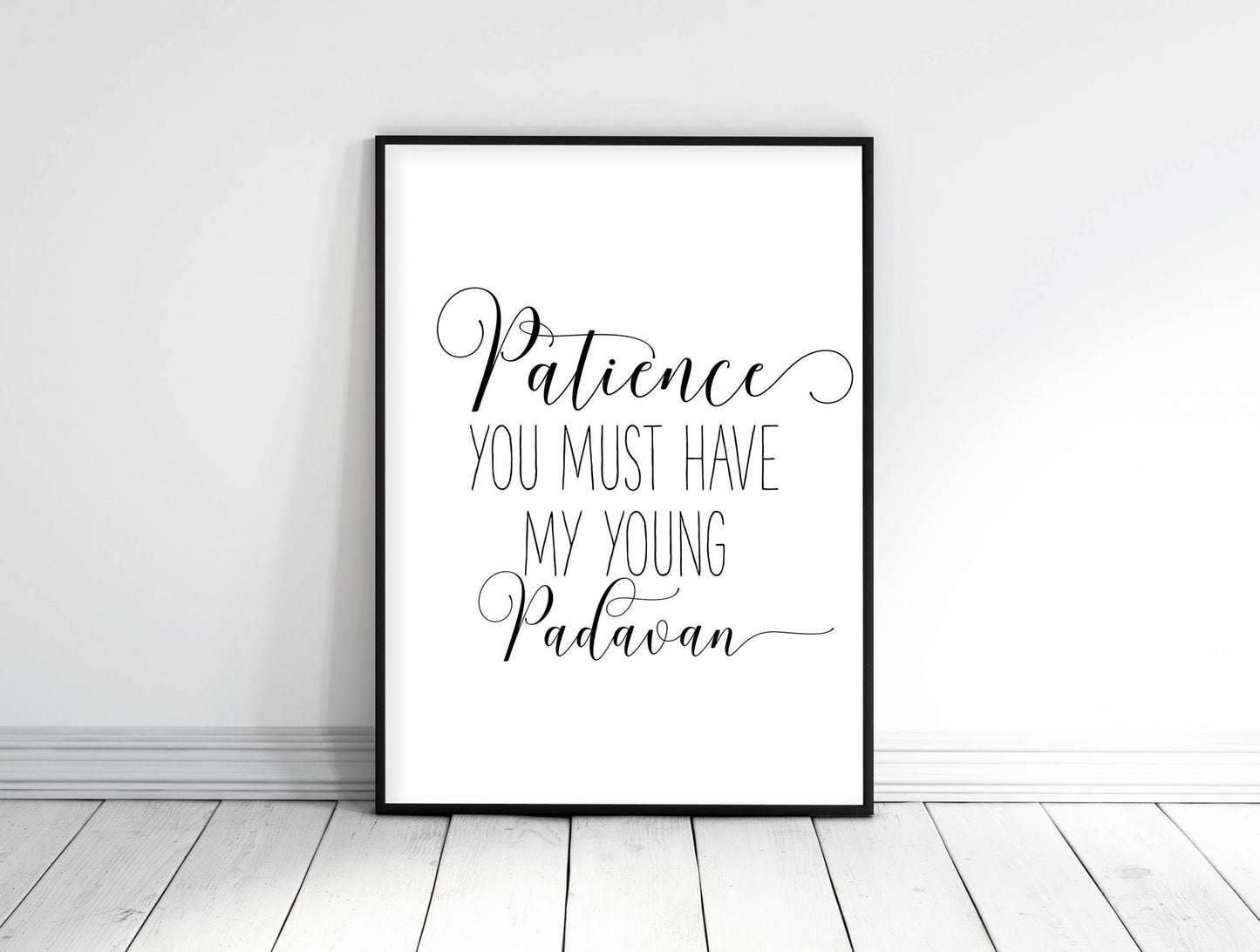 Patience You Must Have, Kids Room Decor, Nursery Quotes,Nursery Wall Art