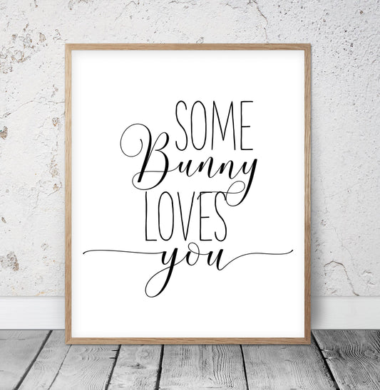 Printable Nursery Wall Art Some Bunny Loves You, Bunny Wall Art Print Nursery