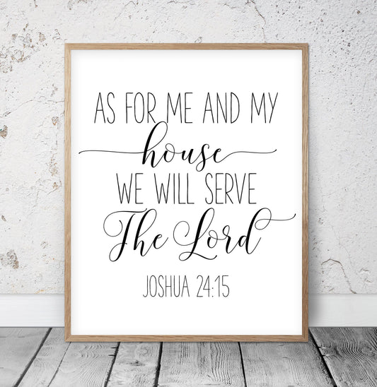 Scripture Printable Wall Art As for Me and My House We Will Serve the Lord,Joshua 24:15