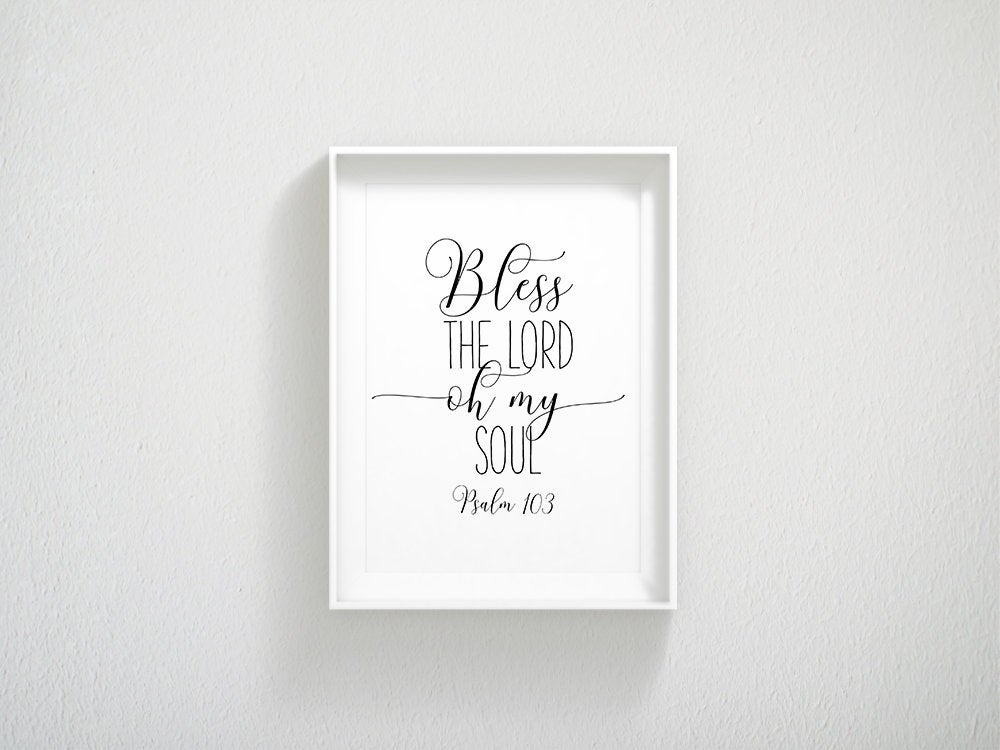 Bible Verse Art Bless The Lord Oh My Soul, Psalm 103, Scripture Quote, Nursery Wall Art Scripture