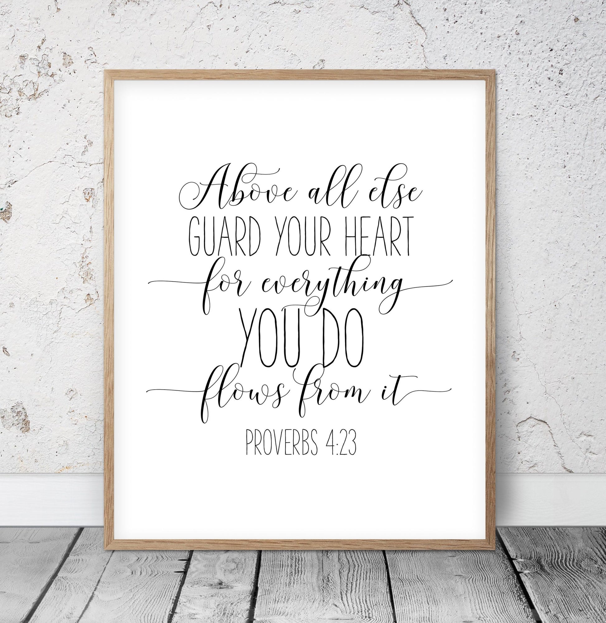 Scripture Wall Art Above All Else Guard Your Heart From Everything You Do,Proverbs 4:23