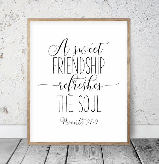 Bible Verse Printable, A Sweet Friendship Refreshes the Soul, Proverbs 27:9, Friendship Quotes