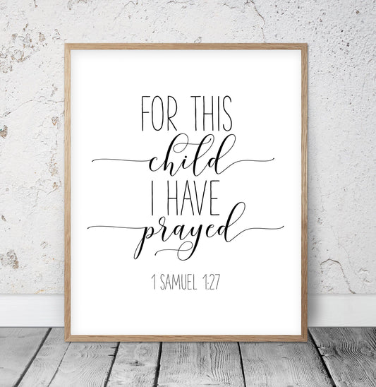 For This Child I Have Prayed 1 Samuel 1 27 Nursery Bible Verse Nursery Wall Art Inspirational Print