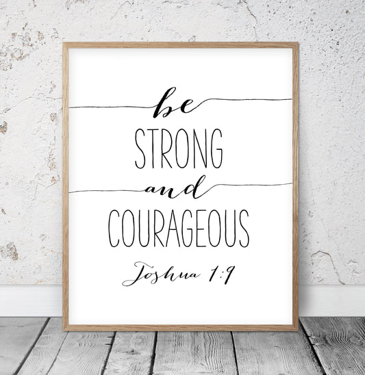 Be Strong and Courageous, Joshua 1:9, Nursery Wall Art, Be Strong Print, Bible Verse Printable