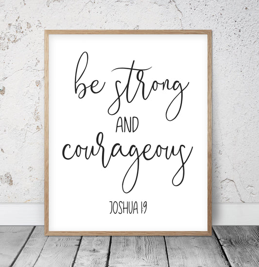 Be Strong and Courageous, Joshua 1:9, Scripture Printable Nursery Wall Art, Bible Verse Prints