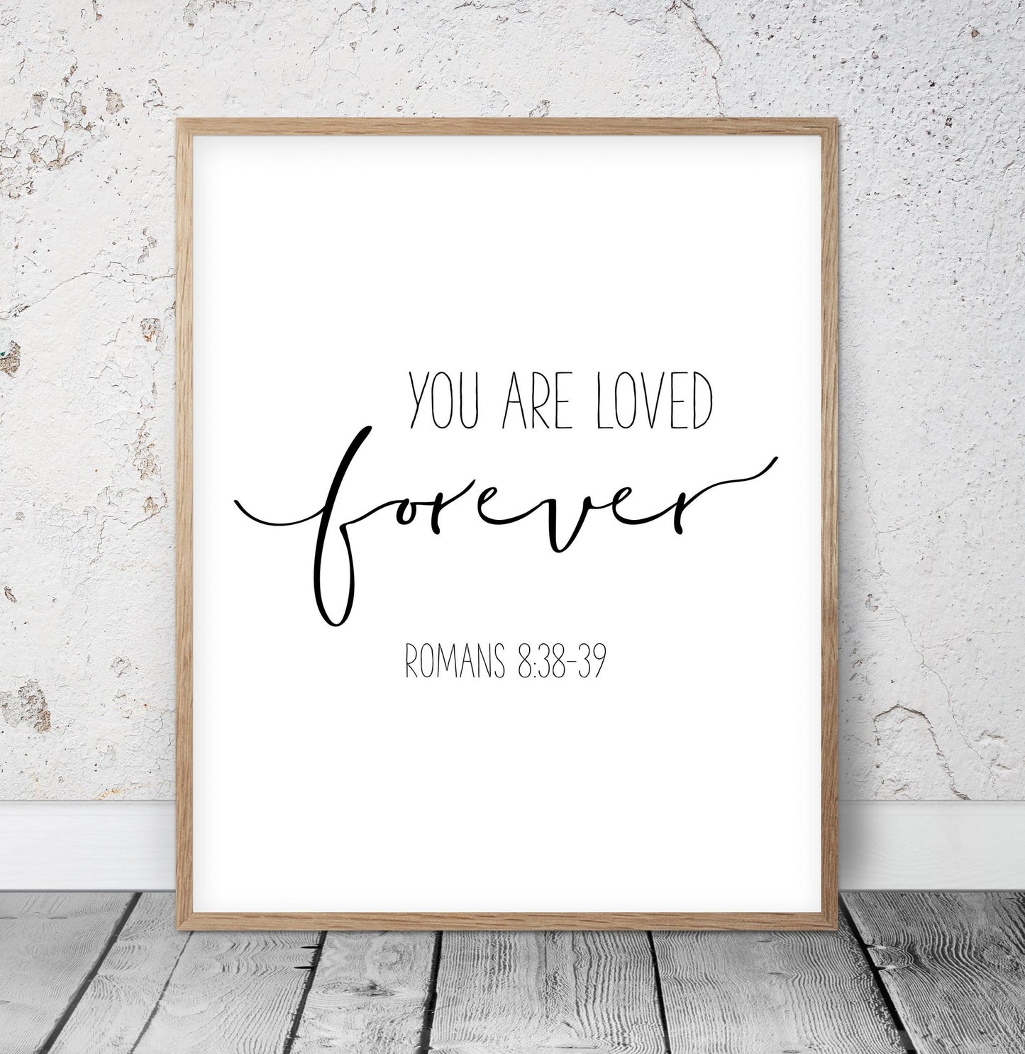 Bible Printable You Are Loved Forever, Romans 8:38-39, Christian Wall Art Christian Nursery Art