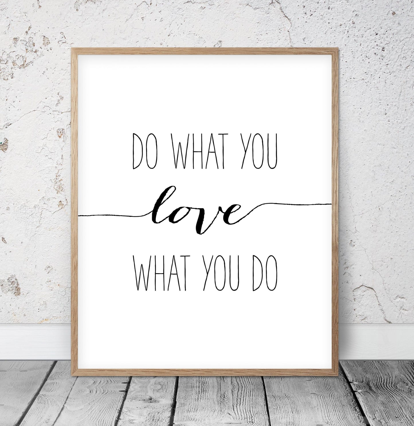 Do What You Love, Love What You Do, Motivational Inspirational Print, Wall Art