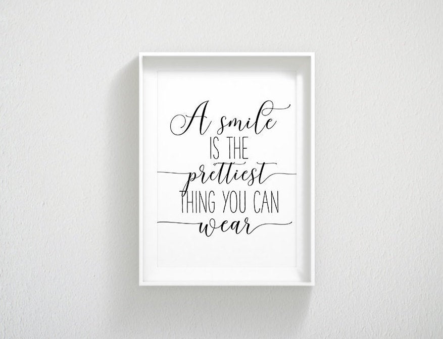 A Smile Is The Prettiest Thing You Can Wear, Girl Quotes Room Decor Print